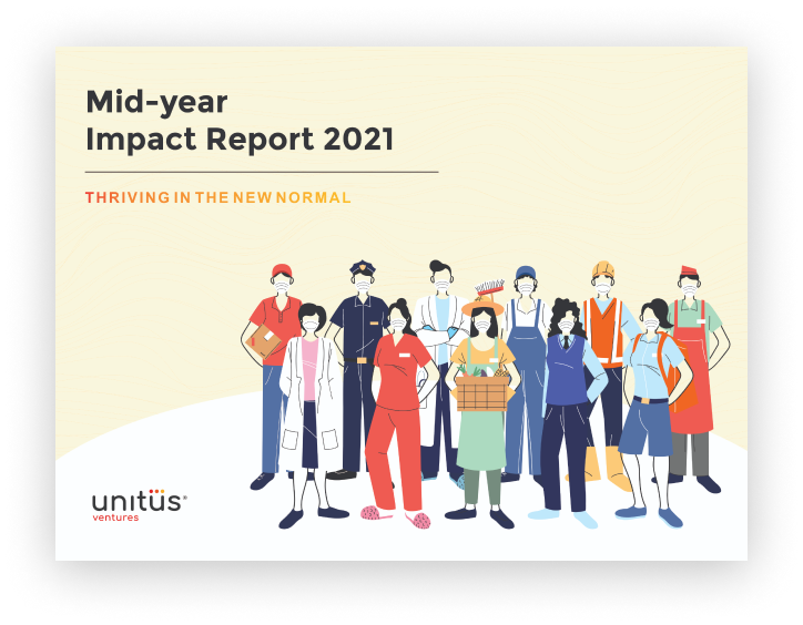 Capria Ventures - Unitus Mid year Impact Report 2021 1