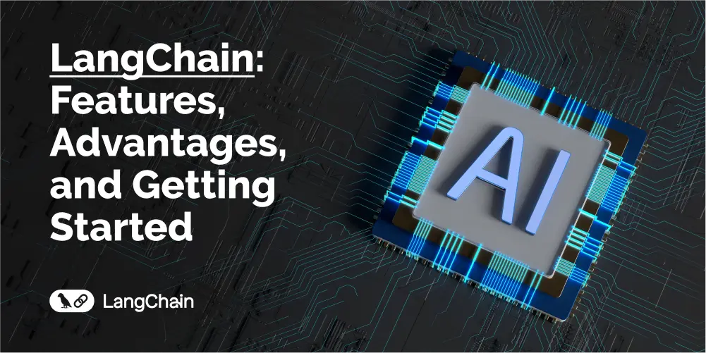Capria Ventures - LangChain Features Advantages and Getting Started 1000 x 500 Main